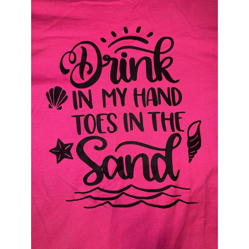 Fruit Of The Loom Hot Pink Beach T Shirt Drink In My Hand Toes In Sand Women Tee